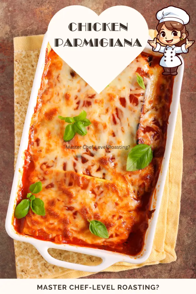 Homemade Chicken Parmigiana recipe baked in a white casserole dish, topped with melted cheese and fresh basil leaves, with a heart-shaped overlay and cartoon chef character in the corner