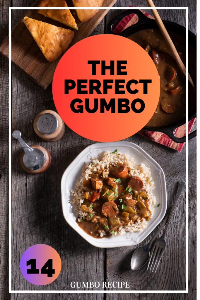 A food presentation featuring a bowl of gumbo served over rice on a white plate, triangular cornbread pieces on a wooden board, and a cast iron pot of gumbo, with a red circular overlay reading "THE PERFECT GUMBO" and the number "14" in a smaller circle.