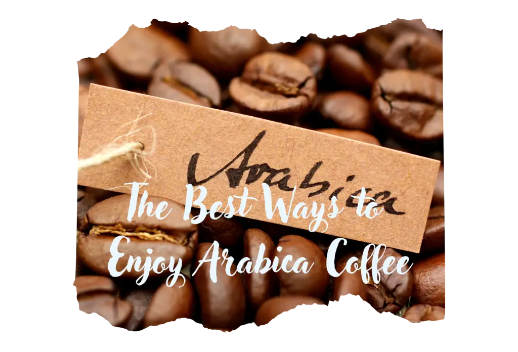 Arabica World’s Premium Coffee Bean Explored