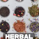 Various loose herbal teas and tea bags displayed in metal cups, showing different blends with flower petals and herbs similar to those used in Easter ham recipes for flavor infusion.